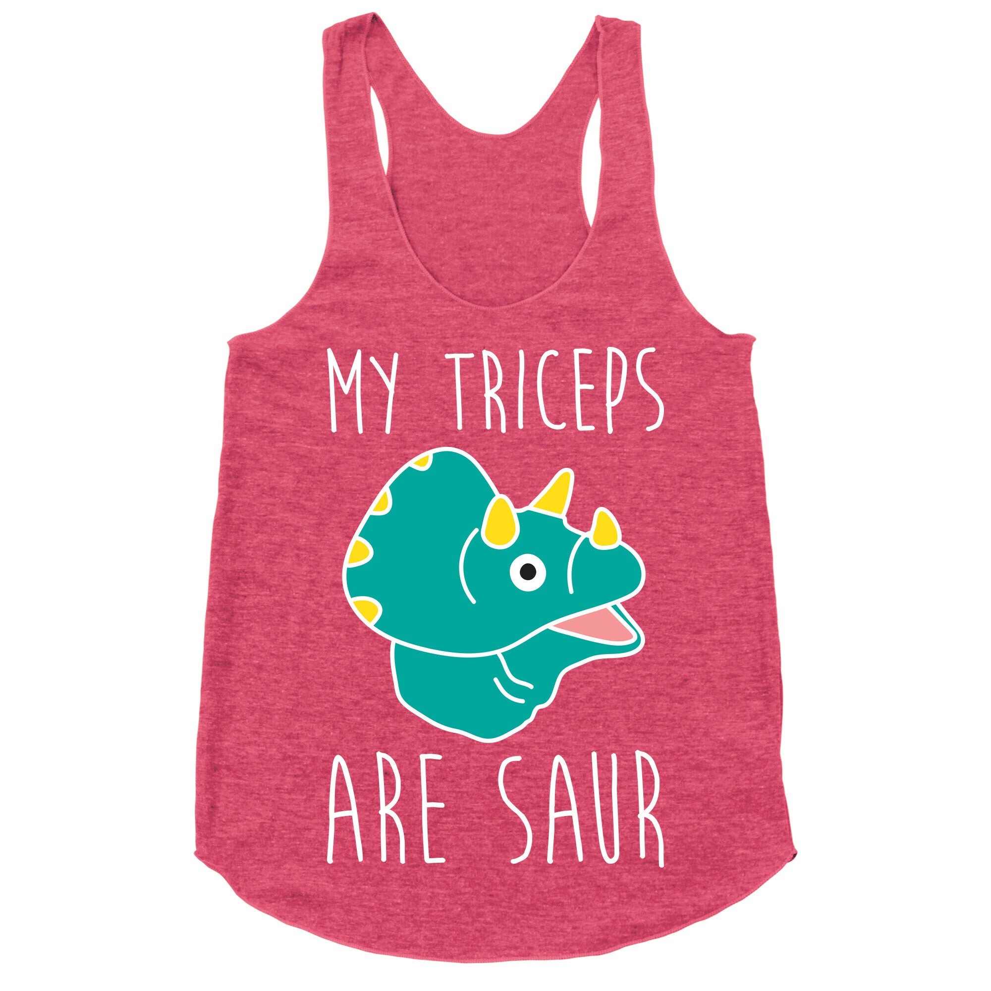My Triceps Are Saur Racerback Tank